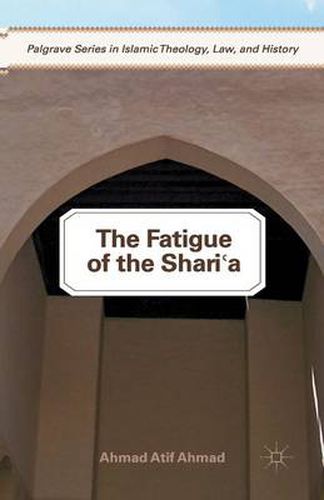 Cover image for The Fatigue of the Shari'a