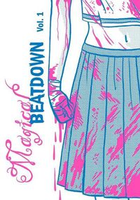 Cover image for Magical Beatdown, Vol 1