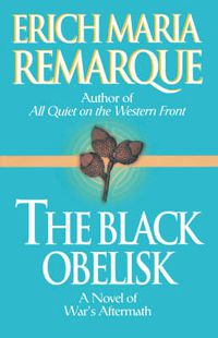Cover image for The Black Obelisk: A Novel
