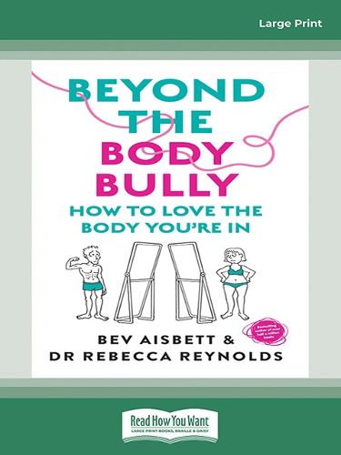 Beyond the Body Bully