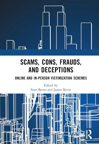 Scams, Cons, Frauds, and Deceptions