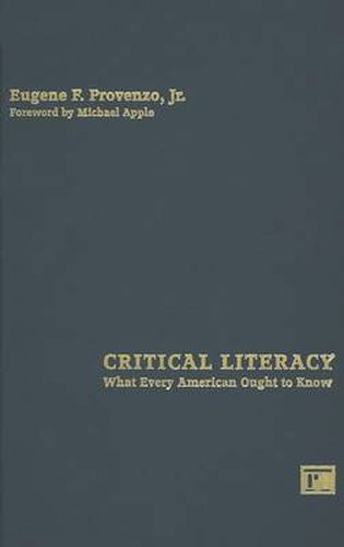 Cover image for Critical Literacy: What Every American Ought to Know