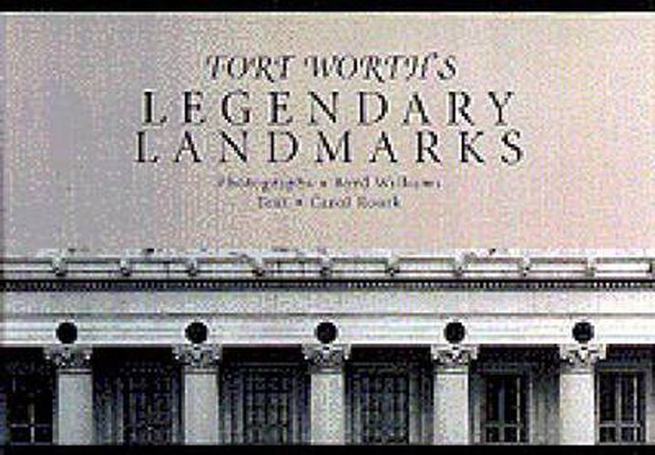 Cover image for Fort Worth's Legendary Landmarks