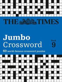 Cover image for The Times 2 Jumbo Crossword Book 9: 60 Large General-Knowledge Crossword Puzzles