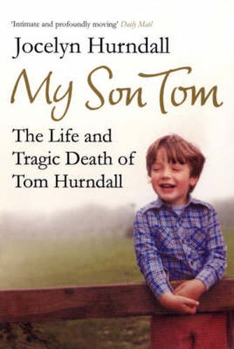 Cover image for My Son Tom: The Life and Tragic Death of Tom Hurndal