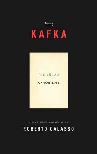 Zurau Aphorisms of Franz Kafka