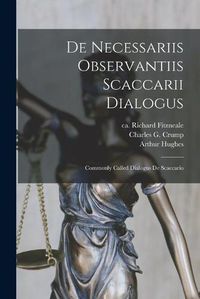 Cover image for De Necessariis Observantiis Scaccarii Dialogus: Commonly Called Dialogus De Scaccario