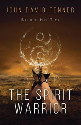 Cover image for The Spirit Warrior: Before His Time