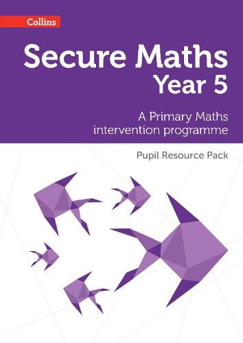 Cover image for Secure Year 5 Maths Pupil Resource Pack: A Primary Maths Intervention Programme
