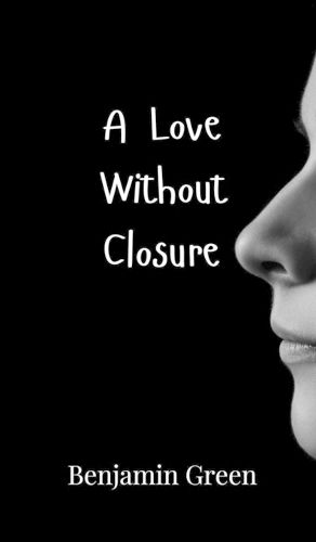 Cover image for A Love Without Closure