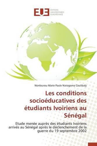 Cover image for Les Conditions Socioeducatives Des Etudiants Ivoiriens Au Senegal