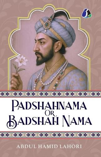 Cover image for Badshah Nama