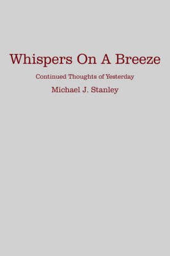 Whispers On A Breeze: Continued Thoughts of Yesterday