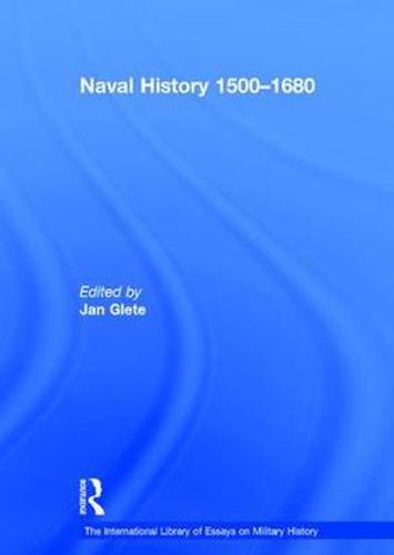 Cover image for Naval History 1500-1680