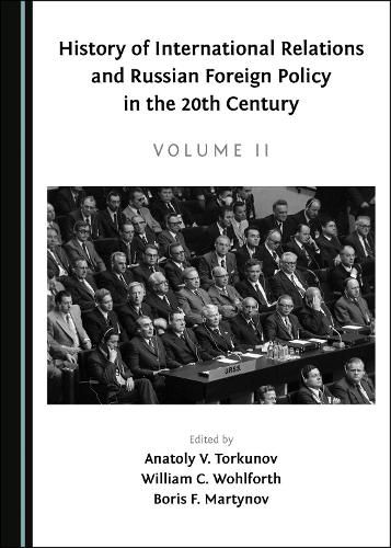 History of International Relations and Russian Foreign Policy in the 20th Century (Volume II)