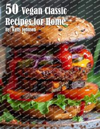 Cover image for 50 Vegan Classic Recipes for Home