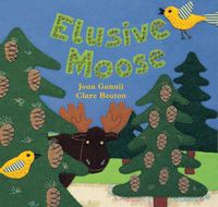 Cover image for Elusive Moose