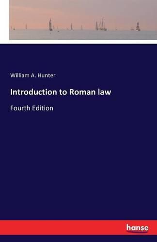 Introduction to Roman law: Fourth Edition