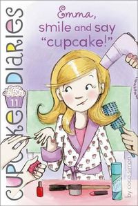 Cover image for Emma, Smile and Say Cupcake!