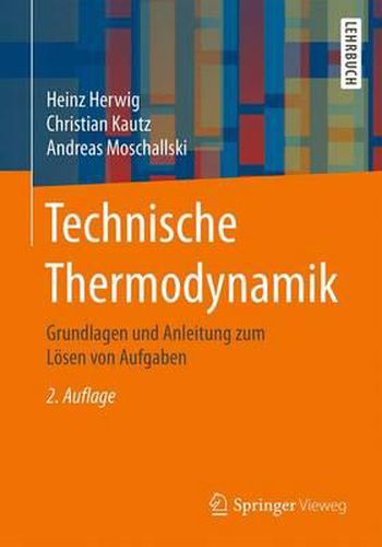 Cover image for Technische Thermodynamik: Grundlagen Und Anleitung Zum Loesen Von Aufgaben