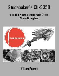 Cover image for Studebaker's XH-9350 and Their Involvement with Other Aircraft Engines