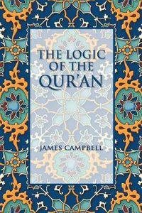 Cover image for The Logic of the Qur'an