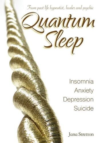 Cover image for Quantum Sleep: Insomnia Anxiety Depression Suicide