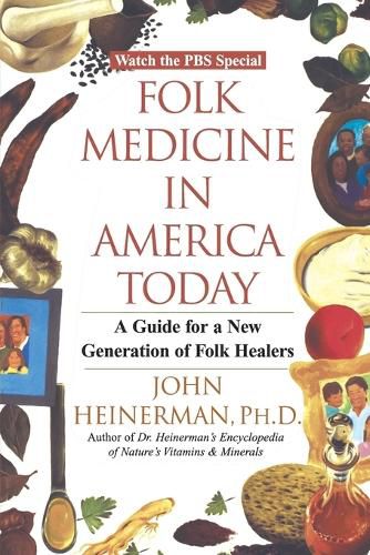 Cover image for Folk Medicine in America Today: A Guide for a New Generation of Folk Healers