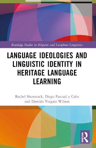 Cover image for Language Ideologies and Linguistic Identity in Heritage Language Learning