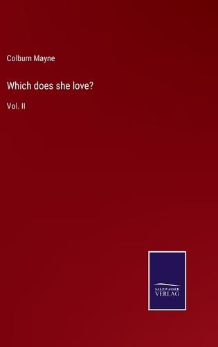 Cover image for Which does she love?: Vol. II