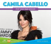 Cover image for Camila Cabello: Pop and R&B Singer