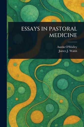 Cover image for Essays in Pastoral Medicine