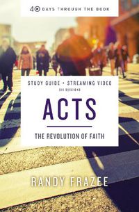 Cover image for Acts Bible Study Guide plus Streaming Video: The Revolution of Faith