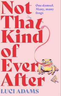 Cover image for Not That Kind of Ever After