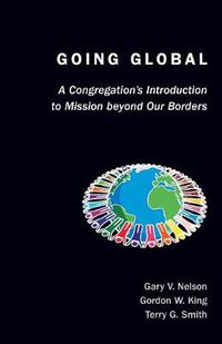 Cover image for Going Global: A Congregation's Introduction to Mission Beyond Our Borders