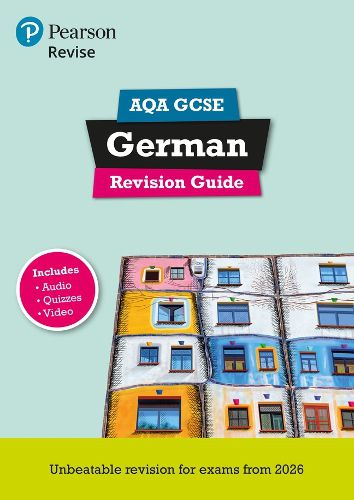 Cover image for Pearson Revise AQA GCSE German Revision Guide incl. audio, quiz & video - for 2026, 2027 exams