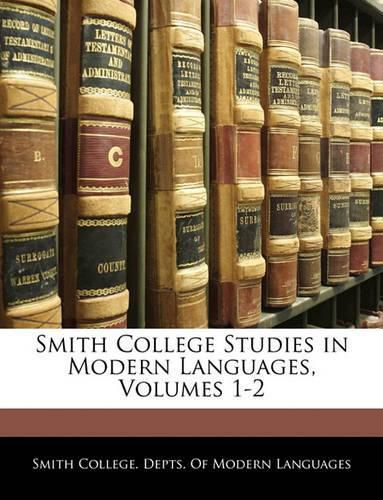 Cover image for Smith College Studies in Modern Languages, Volumes 1-2