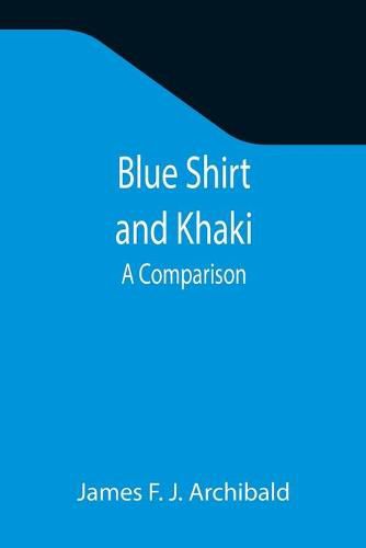 Cover image for Blue Shirt and Khaki: A Comparison