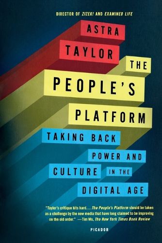 Cover image for The People's Platform: Taking Back Power and Culture in the Digital Age