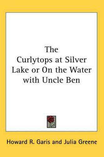 Cover image for The Curlytops at Silver Lake or On the Water with Uncle Ben