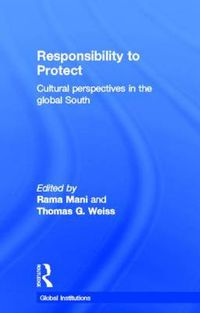 Cover image for Responsibility to protect: Cultural perspectives in the global South