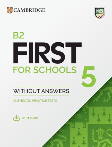 Cover image for B2 First for Schools 5 Student's Book without Answers with Audio