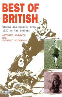 Cover image for Best of British: Cinema and Society from 1930 to the Present