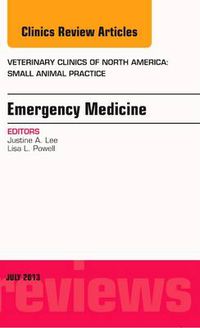 Cover image for Emergency Medicine, An Issue of Veterinary Clinics: Small Animal Practice