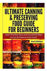 Cover image for Ultimate Canning & Preserving Food Guide for Beginners