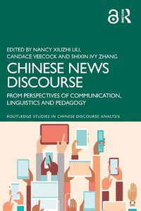 Cover image for Chinese News Discourse: From Perspectives of Communication, Linguistics and Pedagogy