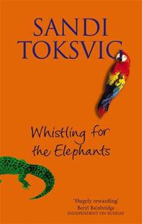 Cover image for Whistling For The Elephants