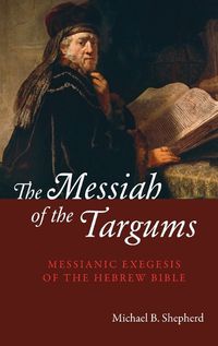 Cover image for The Messiah of the Targums