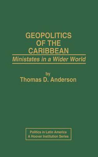 Geopolitics of the Caribbean: Ministates in a Wider World