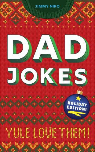 Cover image for Dad Jokes Holiday Edition: Yule Love Them!